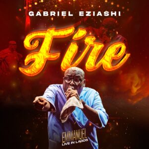 Gabriel Eziashi - Fire 