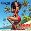 Big Whale – Banging ft. CJ Tunz
